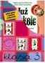 Nauczanie zintegrowane. Już w szkole. Komplet podręczników  i ćwiczeń. Klasa 3. Szkoła podstawowa