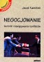 Negocjowanie. Techniki rozwiązywania konfliktów