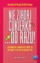Nie zjadaj cukierka.... od razu!