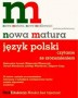 Nowa matura - Język polski. Czytanie ze zrozumieniem