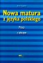 Nowa matura z języka polskiego. Praca z tekstem