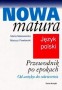 Nowa matura. Przewodnik po epokach. Od Antyku do Oświecenia