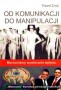 Od komunikacji do manipulacji