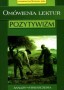 Omówienia lektur. Pozytywizm