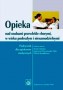 Opieka nad osobami przewlekle chorymi w wieku podeszłym i niesamodzielnymi. Podręcznik, szkoły wyższe