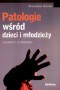 Patologie wśród dzieci i młodzieży