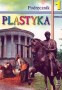Plastyka 1. Podręcznik. Klasa 1. Gimnazjum