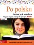 Po polsku. Literatura, język, komunikacja. Podręcznik. Klasa 1. Gimnazjum