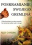 Poskramianie swojego Gremlina