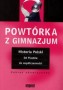 Powtórka z gimnazjum. Historia Polski. Od Piastów do współczesności