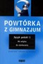 Powtórka z gimnazjum. Język polski 1. Od antyku do oświecenia