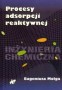 Procesy adsorpcji reaktywnej