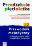 Przedszkole pięciolatka, cz. 2. Przewodnik metodyczny. Edukacja przedszkolna