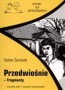 Przedwiośnie - fragmenty. Lektury dla zapracowanych