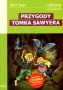 Przygody Tomka Sawyera. Lektura z opracowaniem