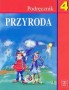 Przyroda 4. Podręcznik ucznia. klasa 4. Szkoła podstawowa