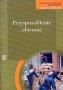 Przysposobienie obronne. Zeszyt ćwiczeń. Klasa 1-3. Liceum ogólnokształcące, liceum profilowane, technikum i szkoła zawodowa