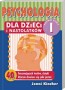 Psychologia dla dzieci i nastolatków. Poznaj siebie