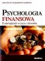 Psychologia finansowa. O pieniądzach w życiu człowieka