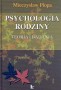 Psychologia rodziny. Teoria i badania