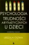 Psychologia trudności arytmetycznych u dzieci. Doniesienia z badań