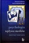 Psychologia wpływu mediów. Wybrane teorie metody badania
