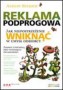 Reklama podprogowa. Jak niepostrzeżenie wniknąć w umysł odbiorcy