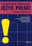 Repetytorium maturzysty. Język polski