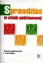 Sprawdzian w szkole podstawowej. Arkusze egzaminacyjne z omówieniem. Klasa 6. Szkoła podstawowa