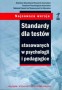 Standardy dla testów stosowanych w psychologii i pedagogice