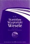 Stanisław Wyspiański. Wesele. Biblioteka Opracowań Lektur Szkolnych