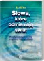 Słowa, które odmieniają świat