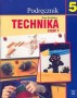 Technika 5. Podręcznik. Część 1. Klasa 5. Szkoła podstawowa