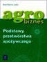 Technologia przetwórstwa spożywczego. Klasy 1-4. Technikum