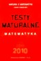 Testy maturalne 2010 Matematyka. Obowiązkowa matura. Poziom rozszerzony