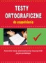 Testy ortograficzne do uzupełniania
