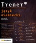 Trener. Język niemiecki. Podręcznik. Poziom podstawowy i rozszerzony. Liceum