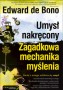 Umysł nakręcony. Zagadkowa mechanika myślenia