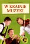W krainie muzyki. Podręcznik dla uczniów szkół muzycznych I stopnia