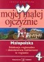 W mojej małej ojczyźnie Małopolska 4