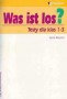 Was ist los? Testy dla klas 1-3 gimnazjum