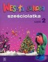 Wesoła Szkoła Sześciolatka. Kształcenie zintegrowane. Część 2