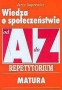 Wiedza o społeczeństwie A-Z Repetytorium