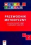 Witaj szkoło 1. Przewodnik metodyczny. Część 2. Klasa 1. Szkoła podstawowa