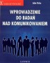 Wprowadzenie do badań nad komunikowaniem