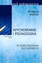 Wychowanie i pedagogika w dobie przemian kulturowych