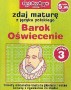 Zdaj maturę z języka polskiego - Barok, Oświecenie. Zeszyt 3/2005