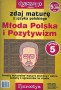 Zdaj maturę z języka polskiego - Młoda Polska i Pozytywizm nr 5/05