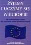 Żyjemy i uczymy się w Europie. Szkoła podstawowa