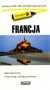 Francja. Przewodnik dla zmotoryzowanych